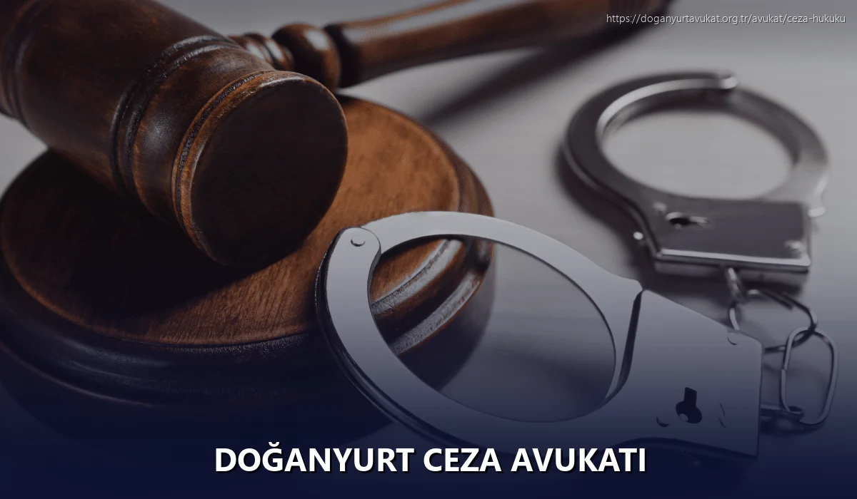 Doğanyurt Ceza Avukatı