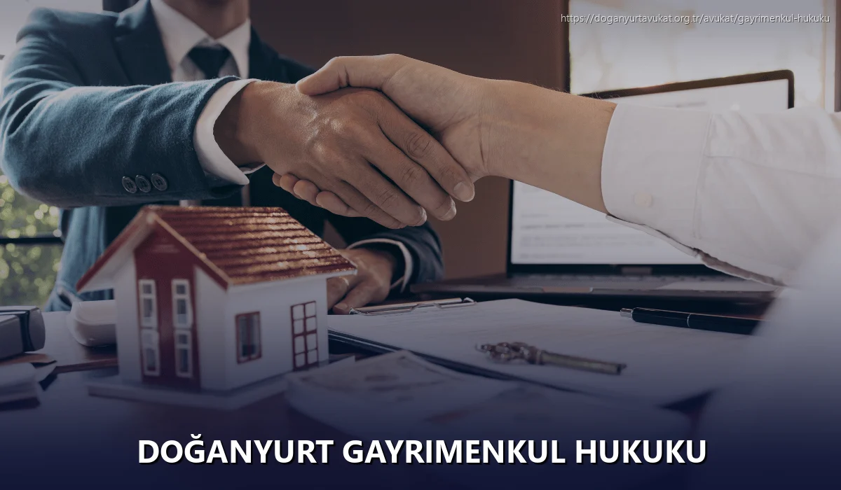 Doğanyurt Gayrimenkul Hukuku