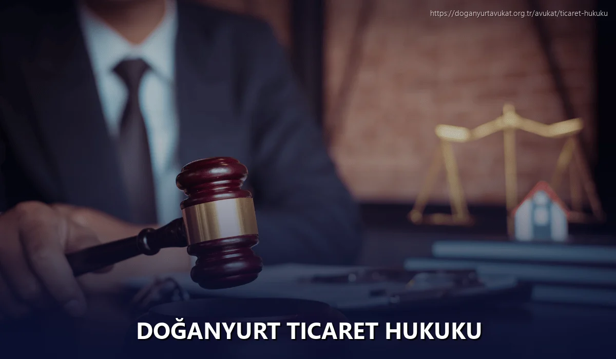 Doğanyurt Ticaret Hukuku